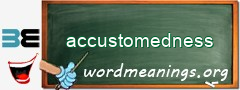 WordMeaning blackboard for accustomedness